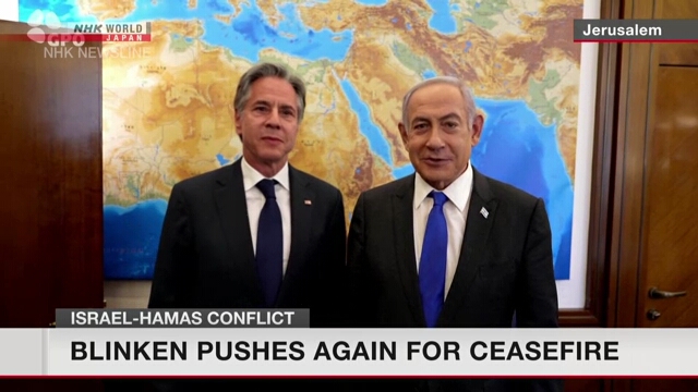 Blinken presses Israel and Hamas to agree to ceasefire