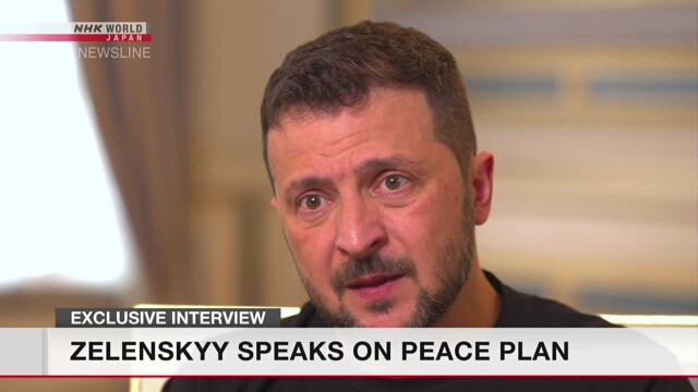 NHK Exclusive: Zelenskyy discusses peace plan, Trump, Japan