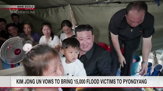 Kim Jong Un vows to bring 15,000 flood victims to Pyongyang