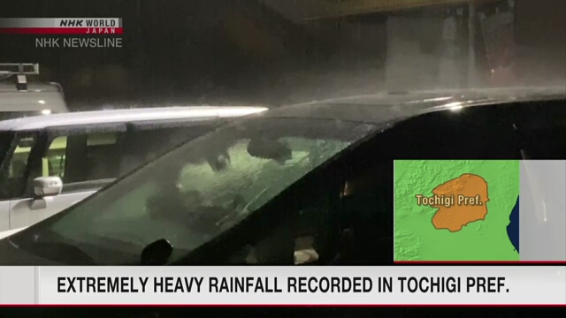 Extremely heavy rainfall recorded in Tochigi Pref.