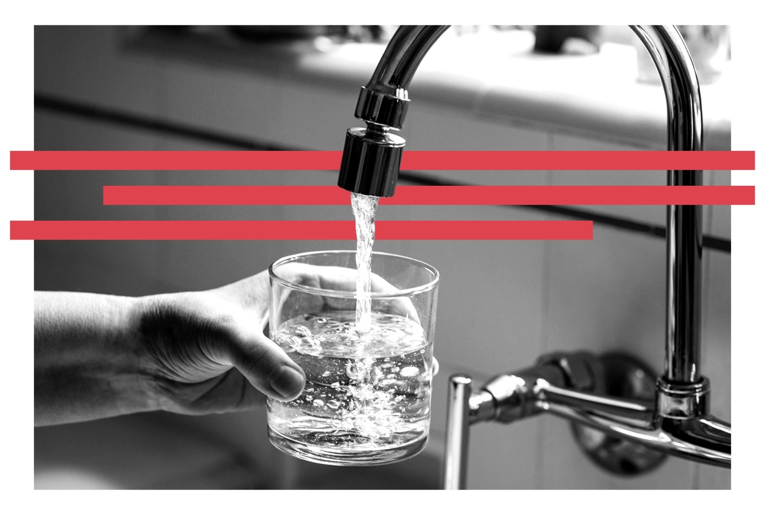 A collage of a black and white photo of a hand holding a glass of water under a kitchen faucet. Three red stripes cross the image behind the spout.