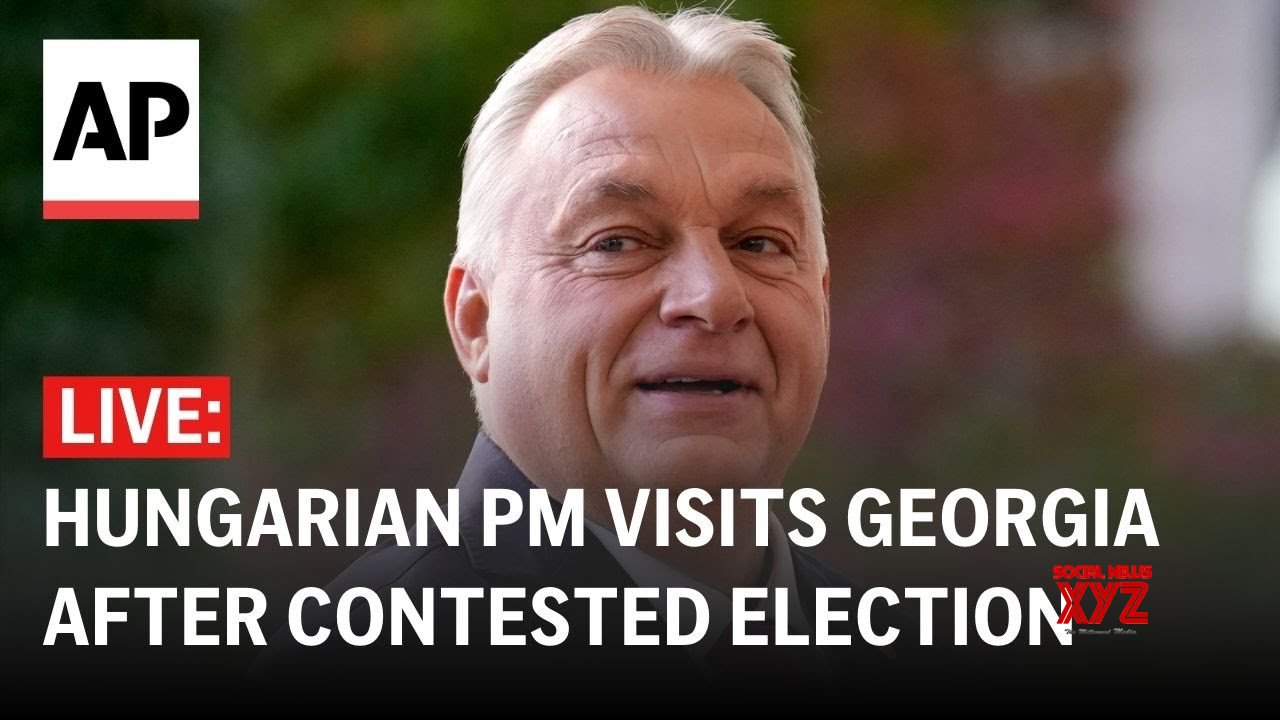 LIVE: Hungarian PM Viktor Orban visits Georgia after contested election (Video)